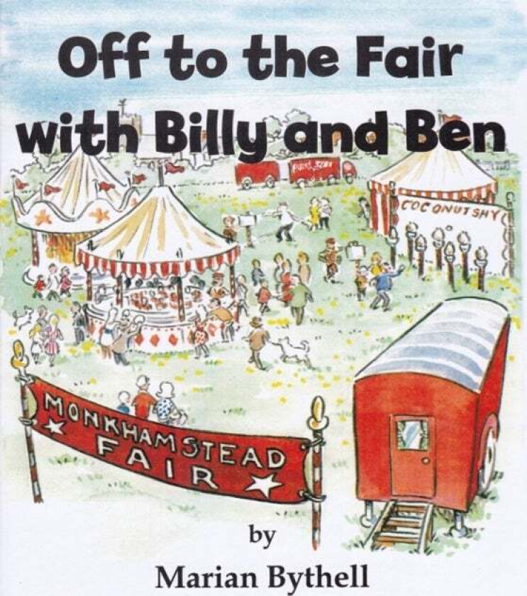 Off to the Fair with Billy and Ben av Marian Bythell