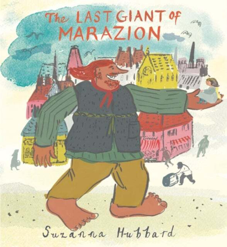 The Last Giant of Marazion av Suzanna Hubbard