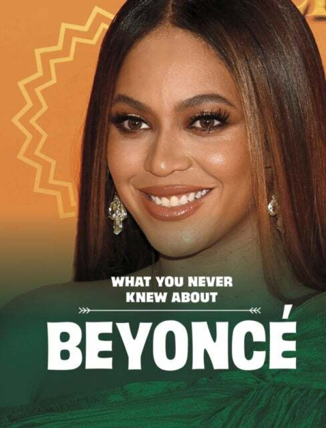 What You Never Knew About Beyonce av Mari Schuh