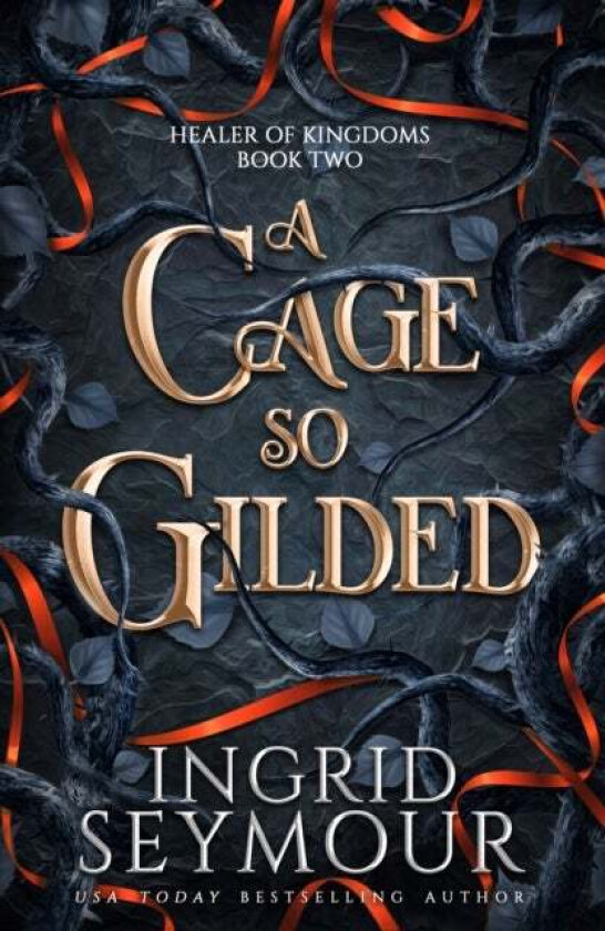 A Cage So Gilded av Ingrid Seymour