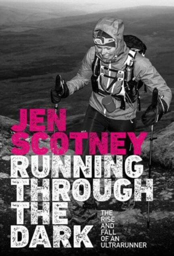Running Through the Dark av Jen Scotney