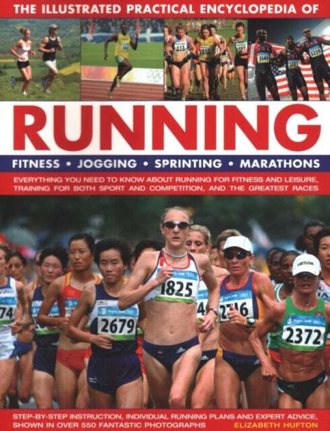 Running, The Illustrated Practical Encyclopedia of av Elizabeth Hufton