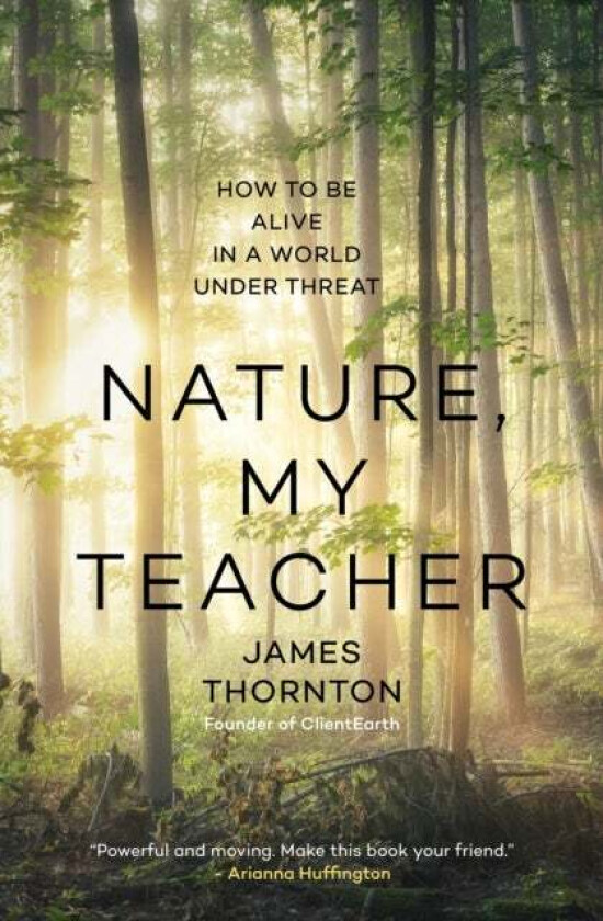 Nature is My Teacher av James Kevin Thornton