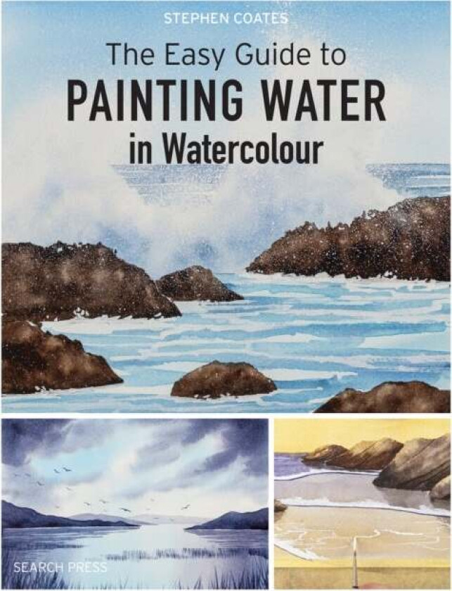The Easy Guide to Painting Water in Watercolour av Stephen Coates