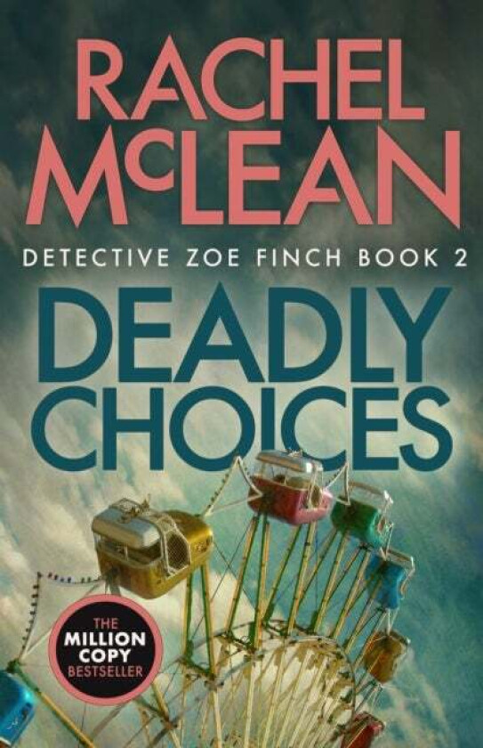 Deadly Choices av Rachel McLean