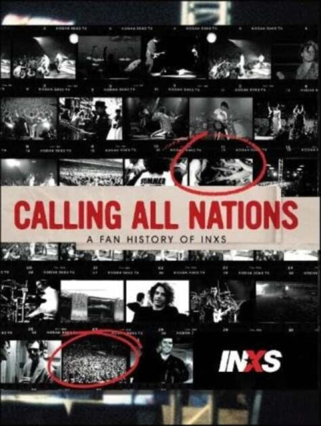 Calling All Nations - A Fan History of INXS av Neil Cossar