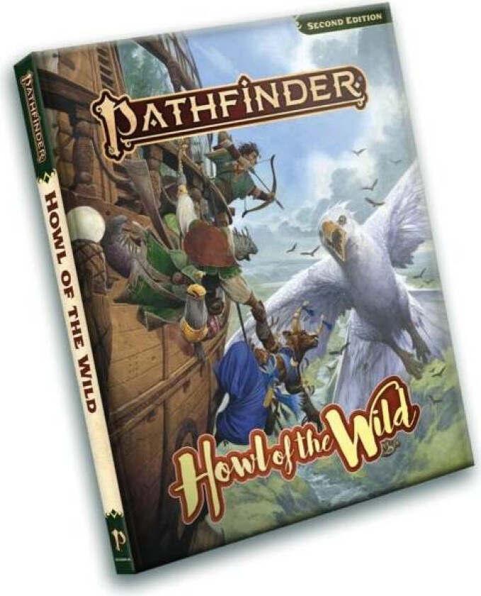 Pathfinder RPG: Howl of the Wild (P2) av Kate Baker, Rigby Bendele, Chris Bissette, Jeremy Blum, Logan Bonner, Dan Cascone, James Case, Jessica Catala