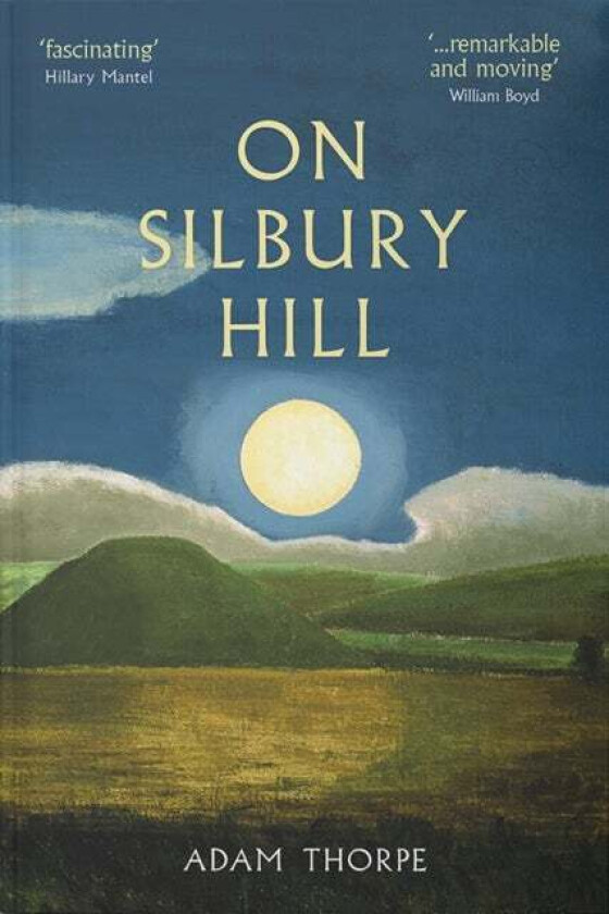 On Silbury Hill av Adam Thorpe