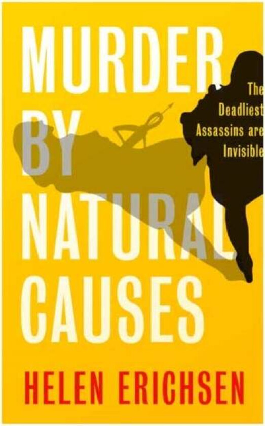 Murder By Natural Causes av Helen Erichsen