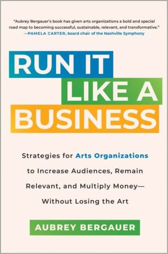 Run It Like a Business av Aubrey Bergauer
