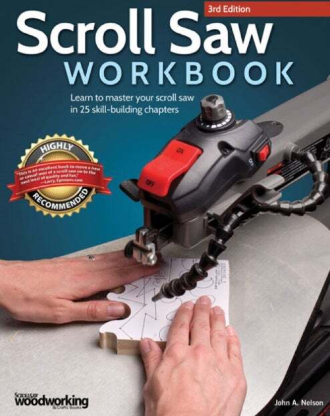 Scroll Saw Workbook, 3rd Edition av John A. Nelson