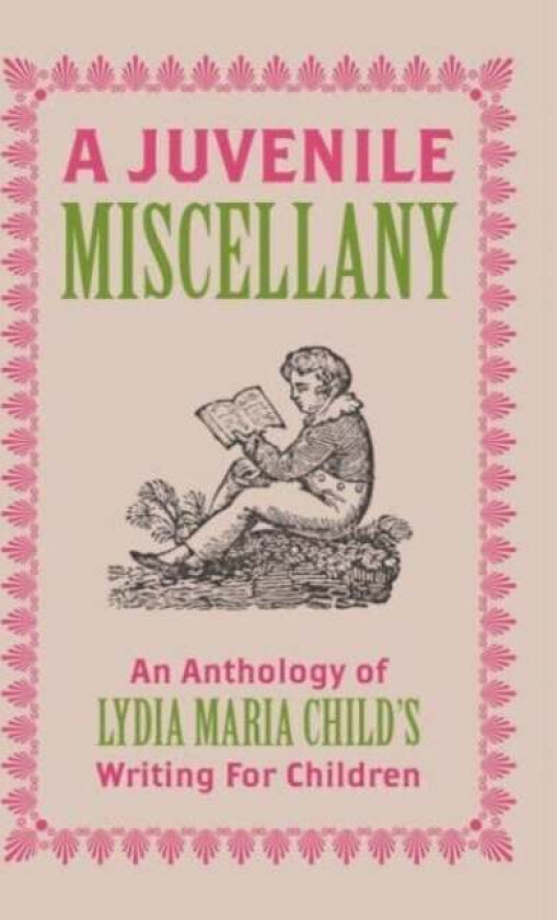 A Juvenile Miscellany av Lydia Maria Child