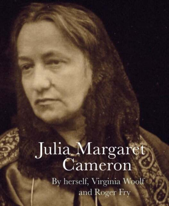 Julia Margaret Cameron av Julia Margaret Cameron, Virginia Woolf, Roger Fry