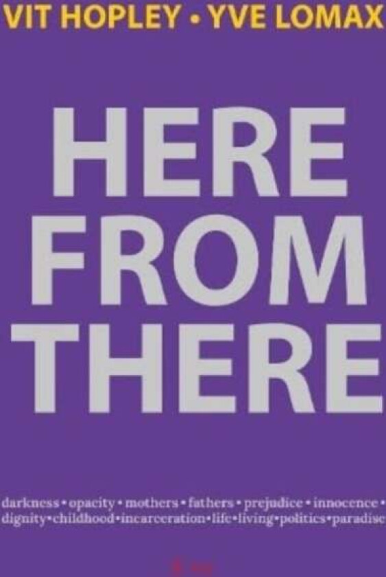 Here from There av Vit Hopley, Yve Lomax