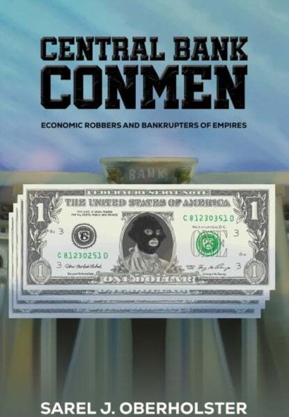 Central Bank Conmen av Sarel J. Oberholster