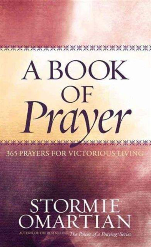 A Book of Prayer av Stormie Omartian