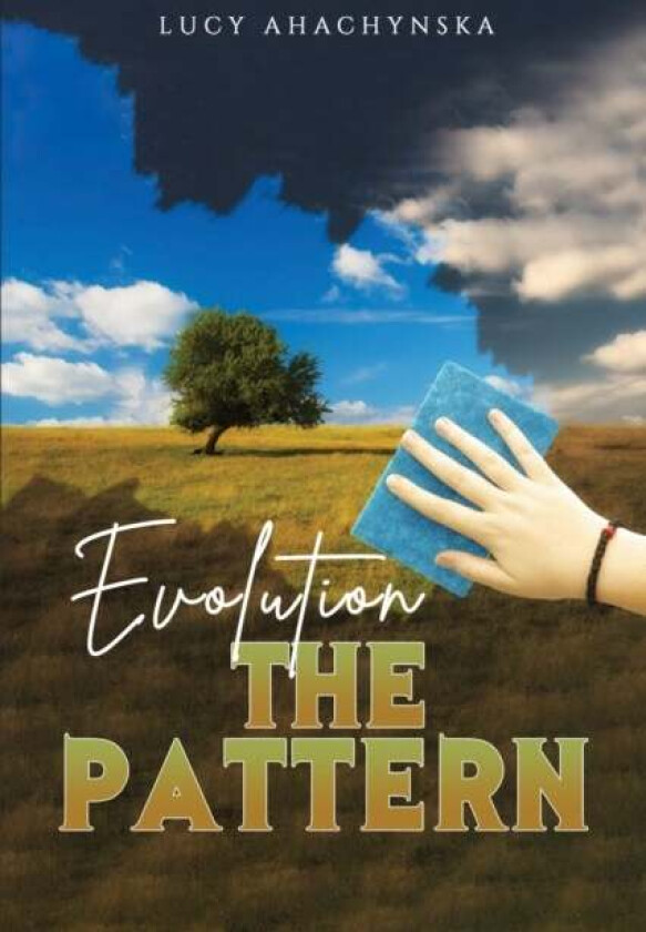 Evolution: The Pattern av Lucy Ahachynska