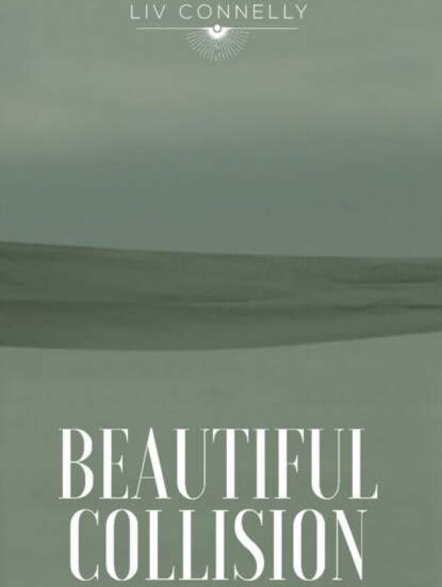 Beautiful Collision av LIV Connelly