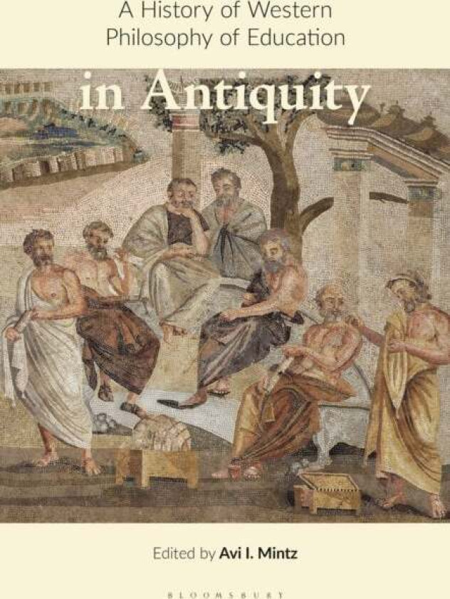 A History of Western Philosophy of Education in Antiquity