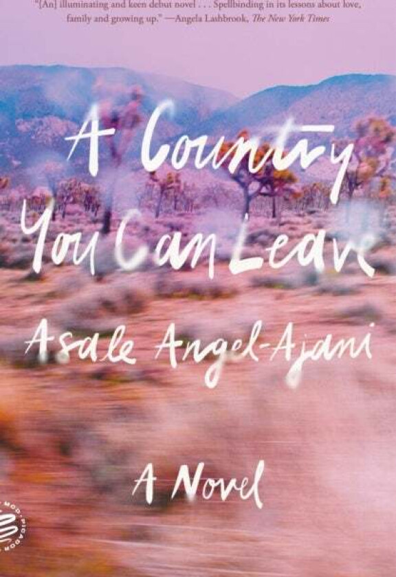 A Country You Can Leave av Asale Angel-Ajani