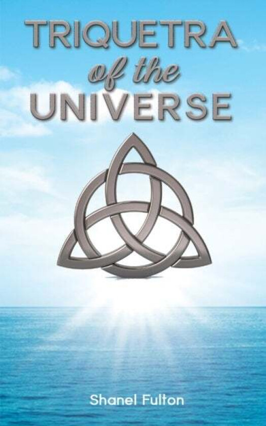 Triquetra of the Universe av Shanel Fulton