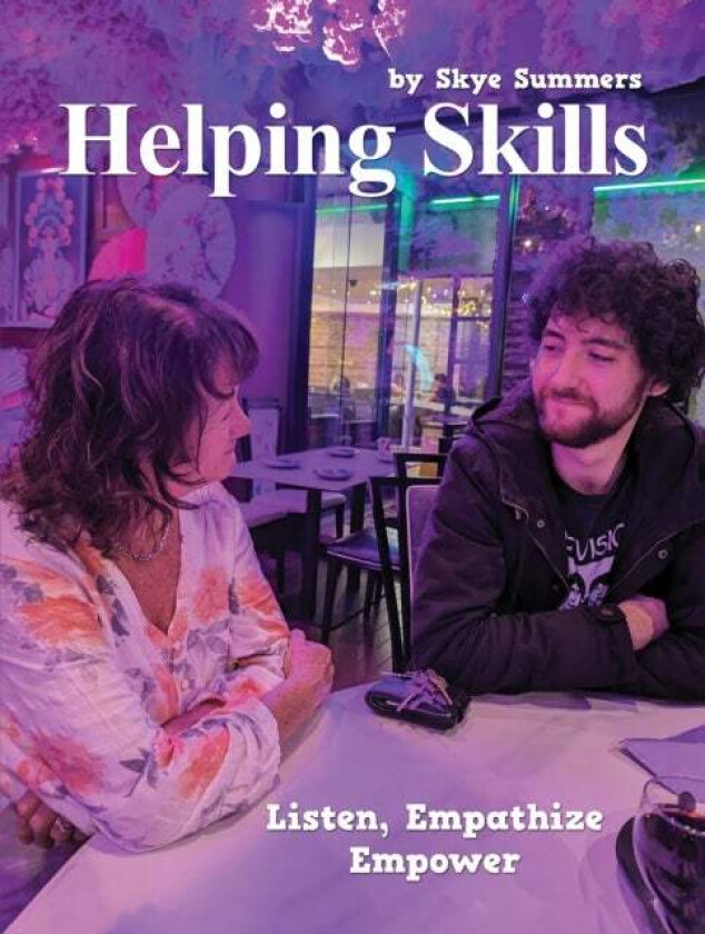 Helping Skills av Skye Summers