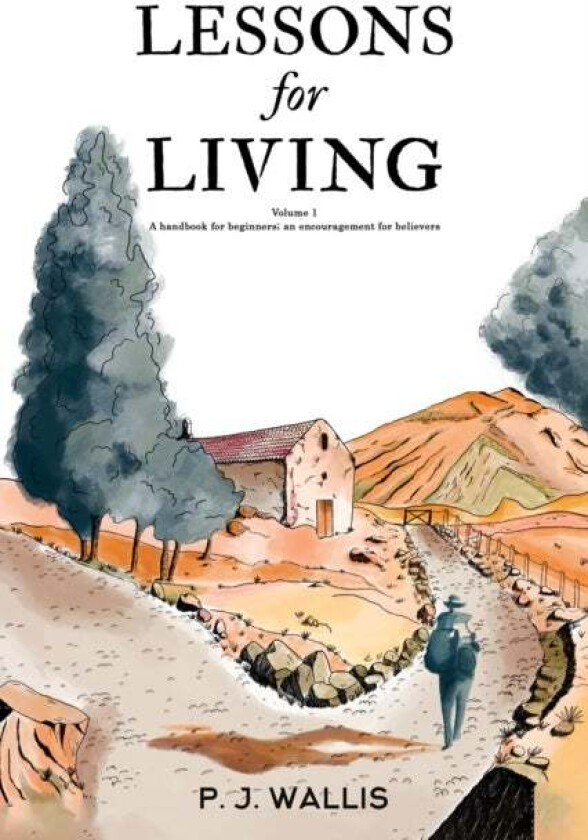 Lessons for Living av P. J. Wallis