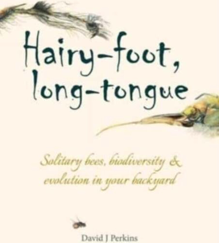 Hairy-foot, long-tongue av David J. Perkins