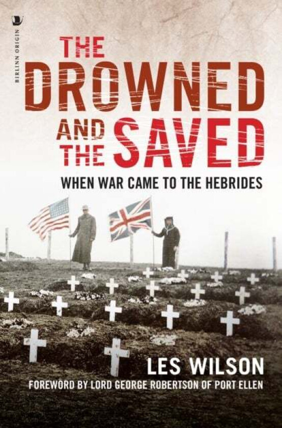 The Drowned and the Saved av Les Wilson