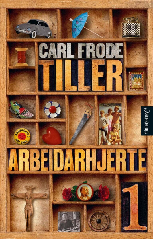 Arbeidarhjerte av Carl Frode Tiller