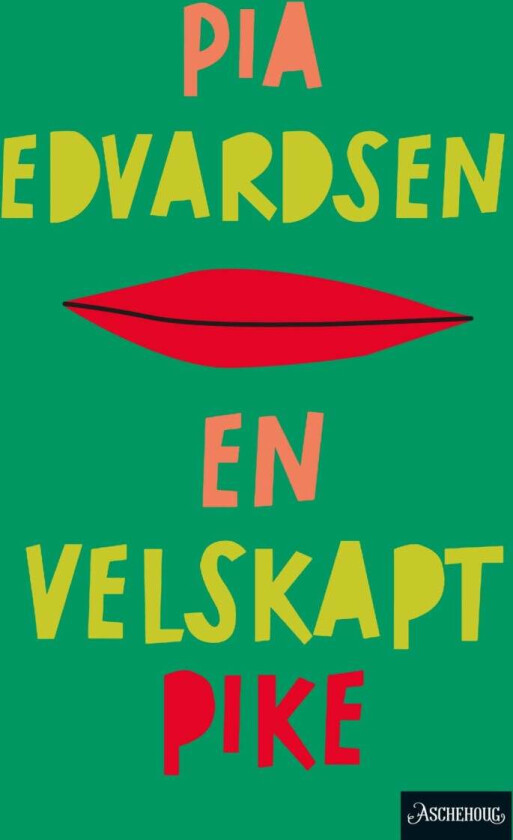 En velskapt pike av Pia Edvardsen