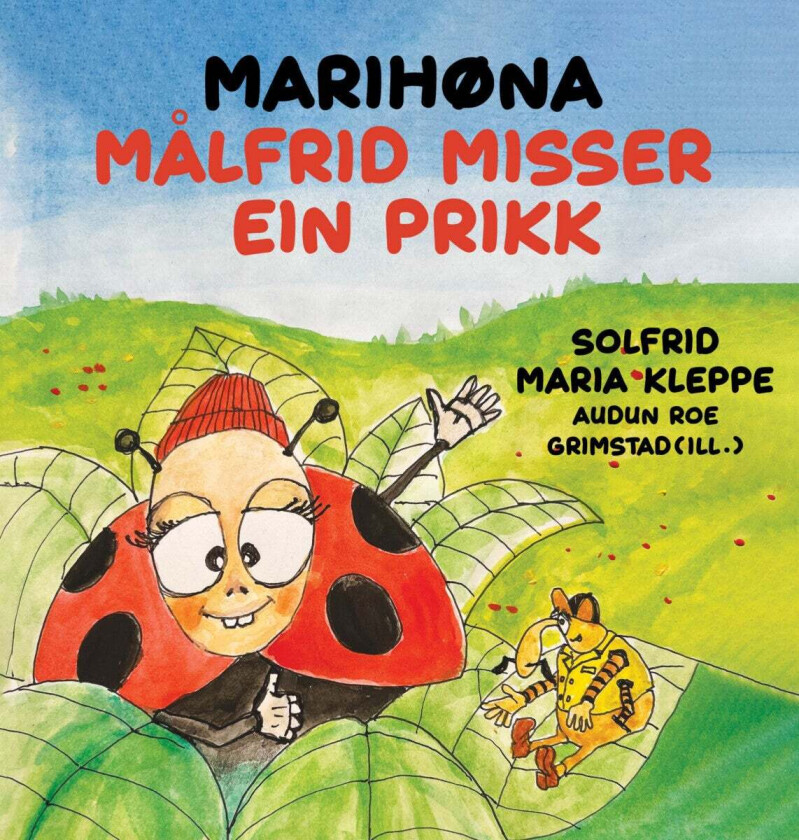 Marihøna Målfrid misser ein prikk av Solfrid Maria Kleppe
