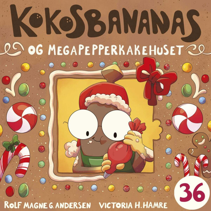 Kokosbananas og megapepperkakehuset av Rolf Magne Andersen