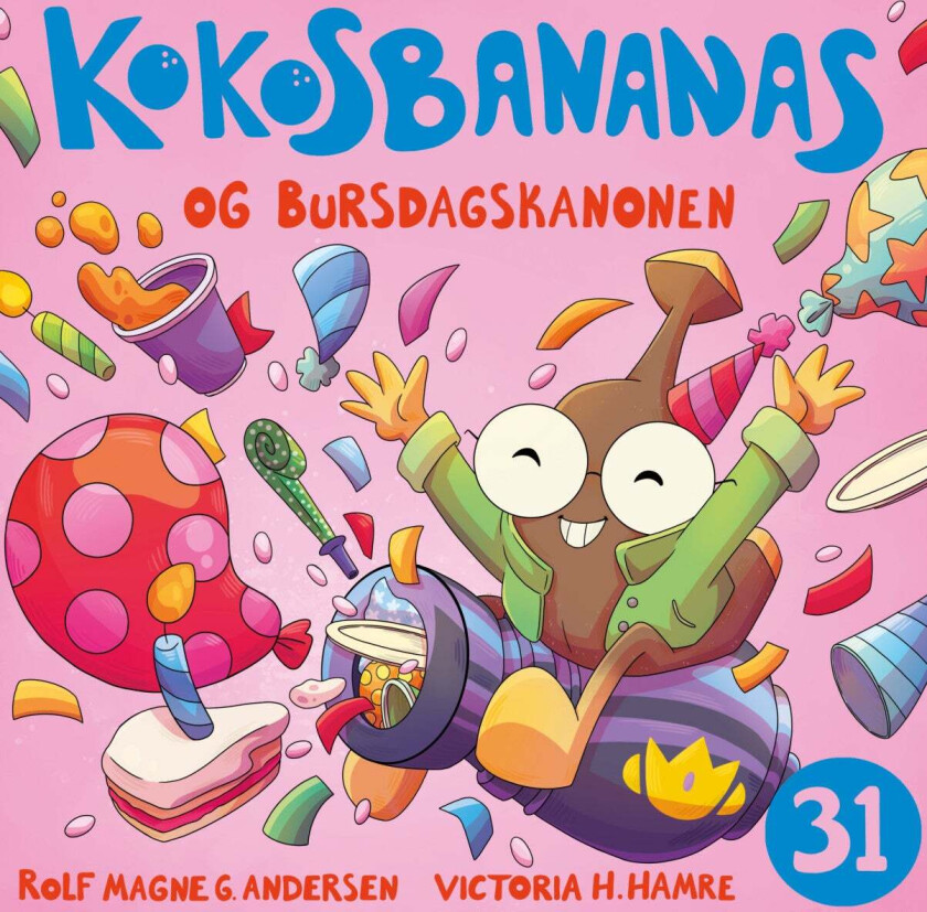 Kokosbananas og bursdagskanonen av Rolf Magne Andersen