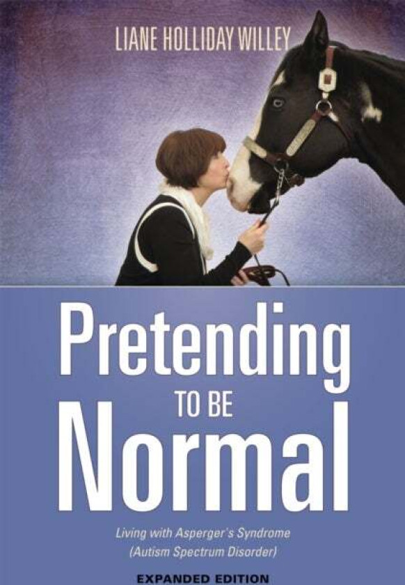 Pretending to be Normal av Liane Holliday Willey