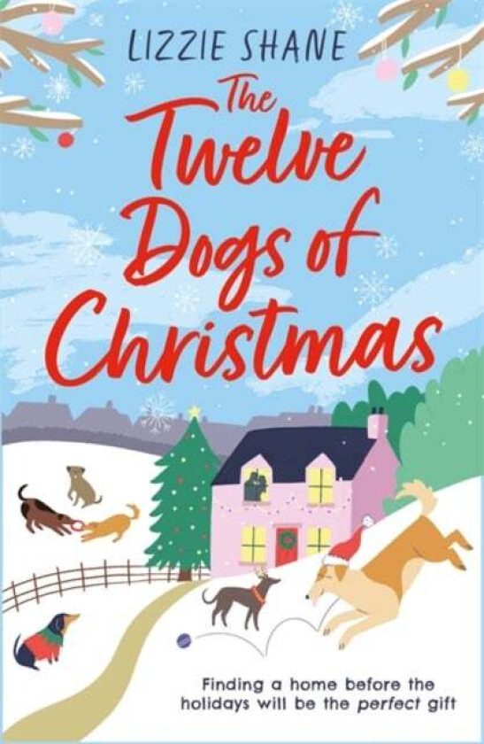 The Twelve Dogs of Christmas av Lizzie Shane