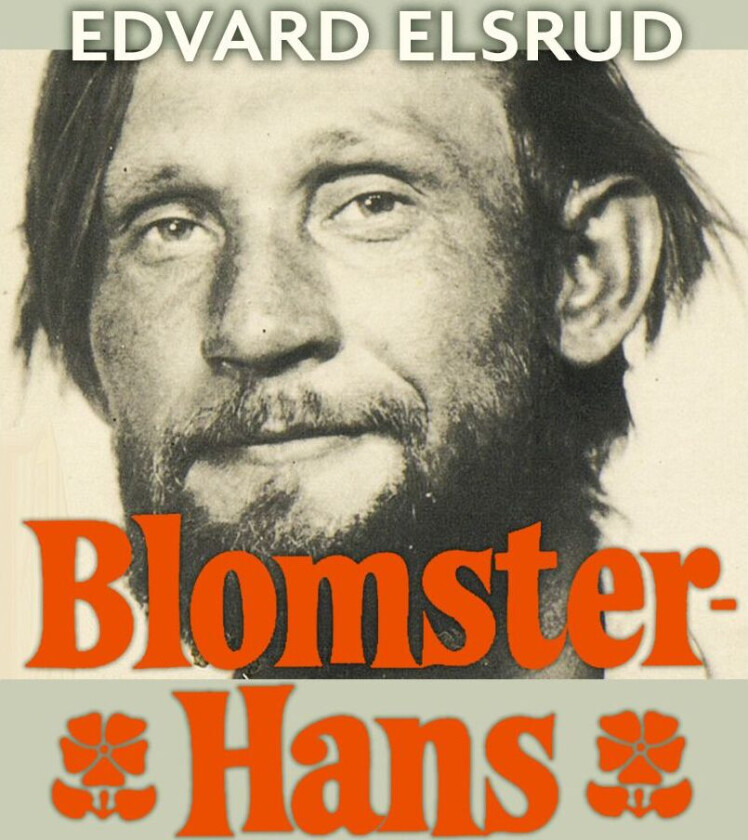 Blomster-Hans av Edvard Elsrud