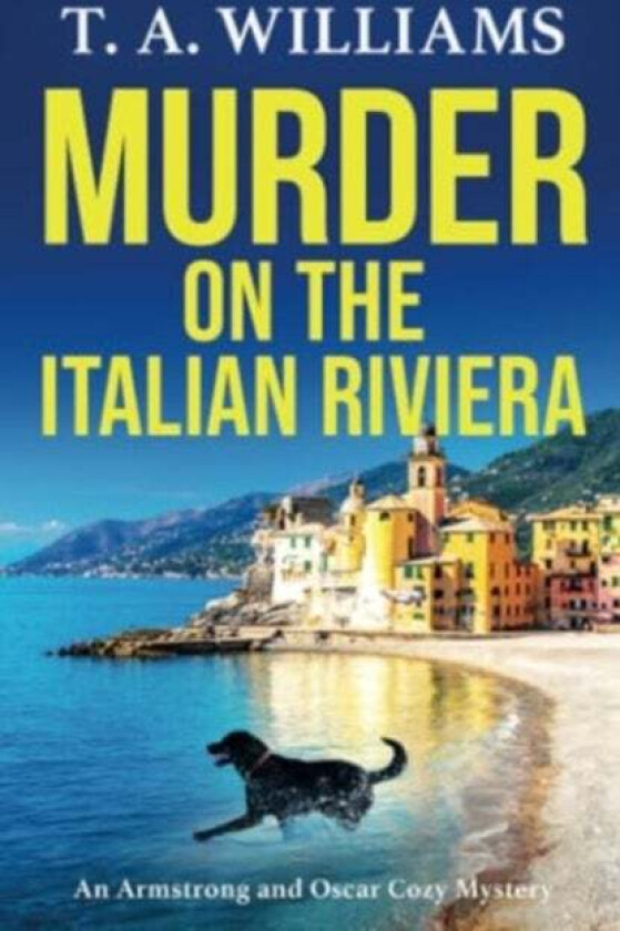 Murder on the Italian Riviera av T A Williams
