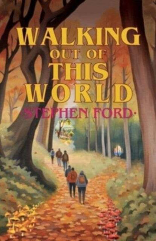 Walking out of this World av Stephen Ford