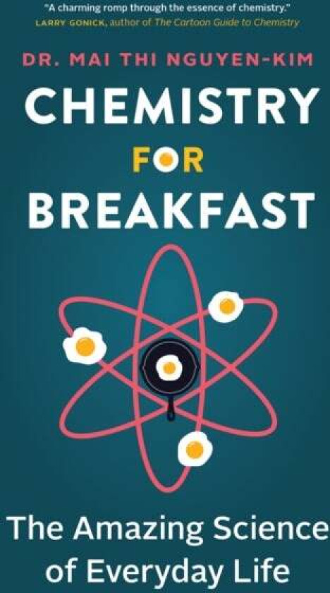 Chemistry for Breakfast av Mai Thi Nguyen-Kim