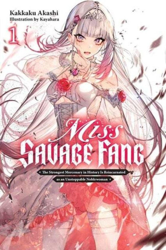 Miss Savage Fang, Vol. 1 av Kakkaku Akashi