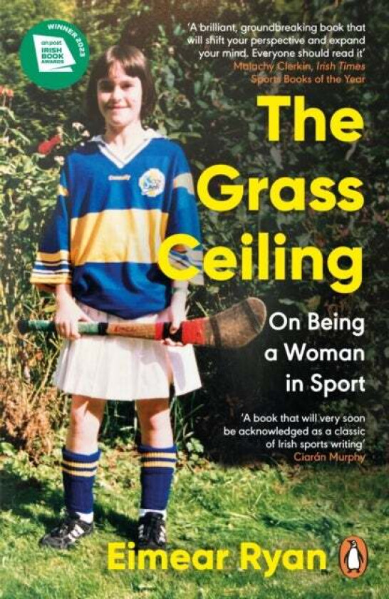 The Grass Ceiling av Eimear Ryan
