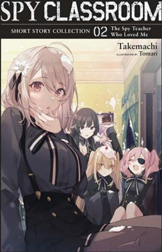 Spy Classroom Short Story Collection, Vol. 2 (light novel) av Takemachi