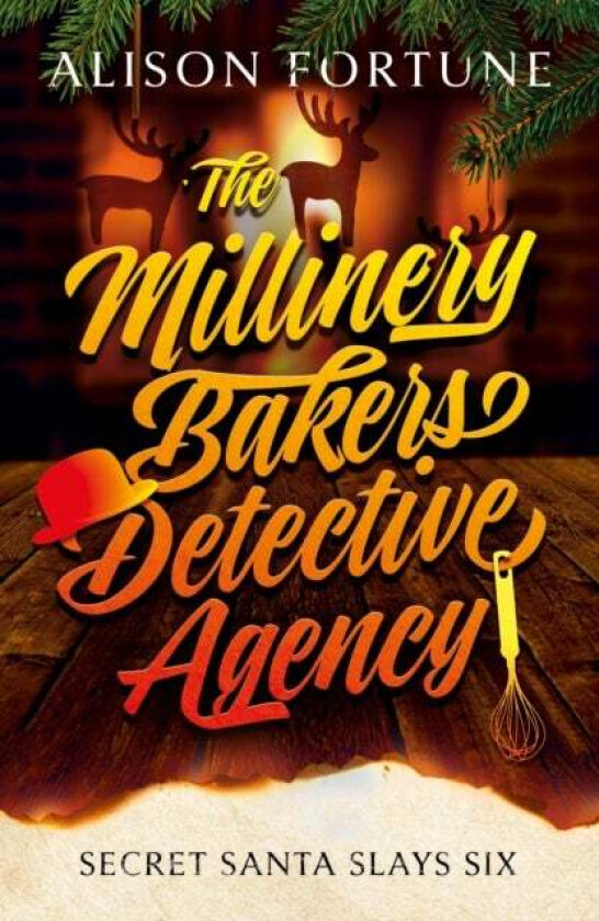 The Millinery Bakers Detective Agency av Alison Fortune