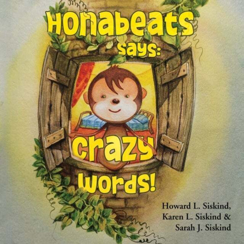 Honabeats Says av Howard L. Siskind, Karen L. Siskind, Sarah J. Siskind