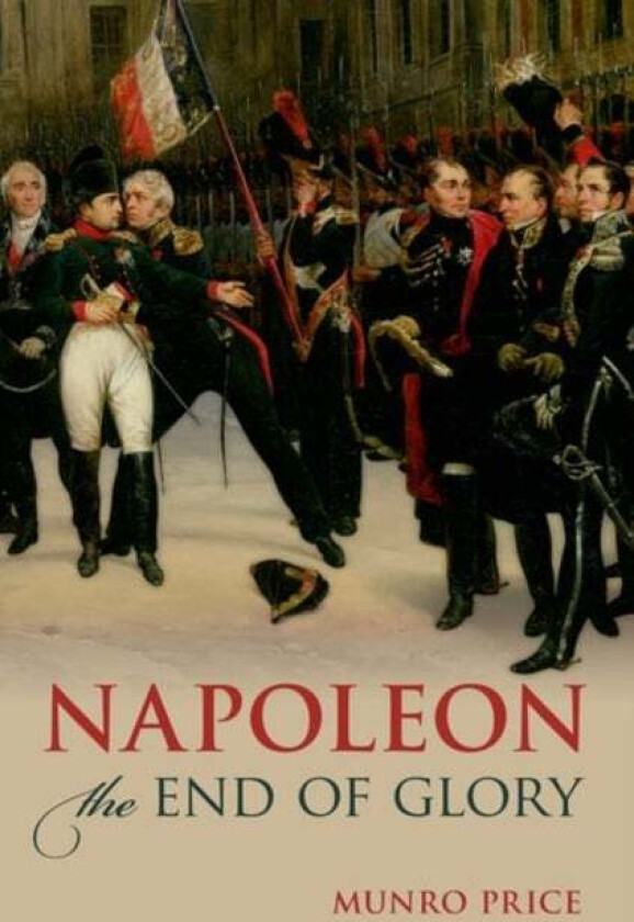 Napoleon av Munro (Professor of Modern European History Professor of Modern European History University of Bradford) Price