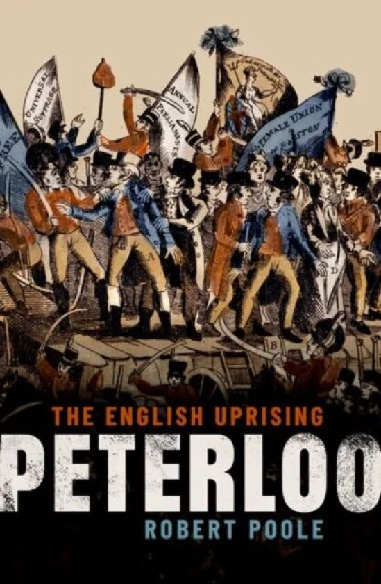 Peterloo av Robert (Professor of History Professor of History University of Central Lancashire) Poole