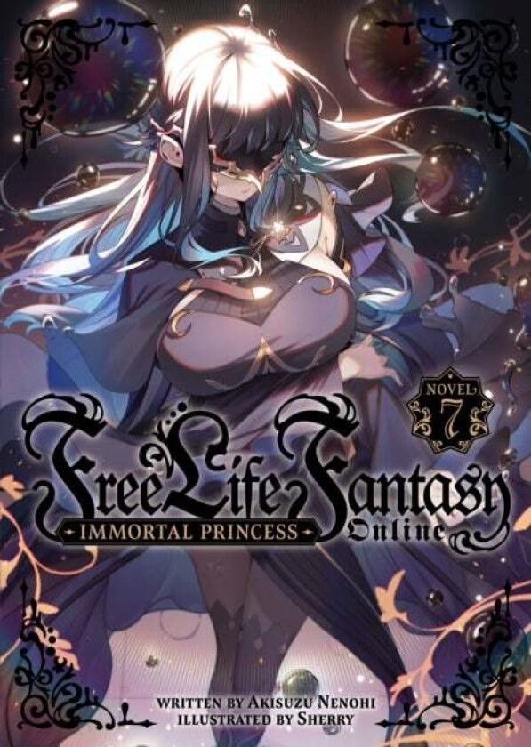 Free Life Fantasy Online: Immortal Princess (Light Novel) Vol. 7 av Akisuzu Nenohi
