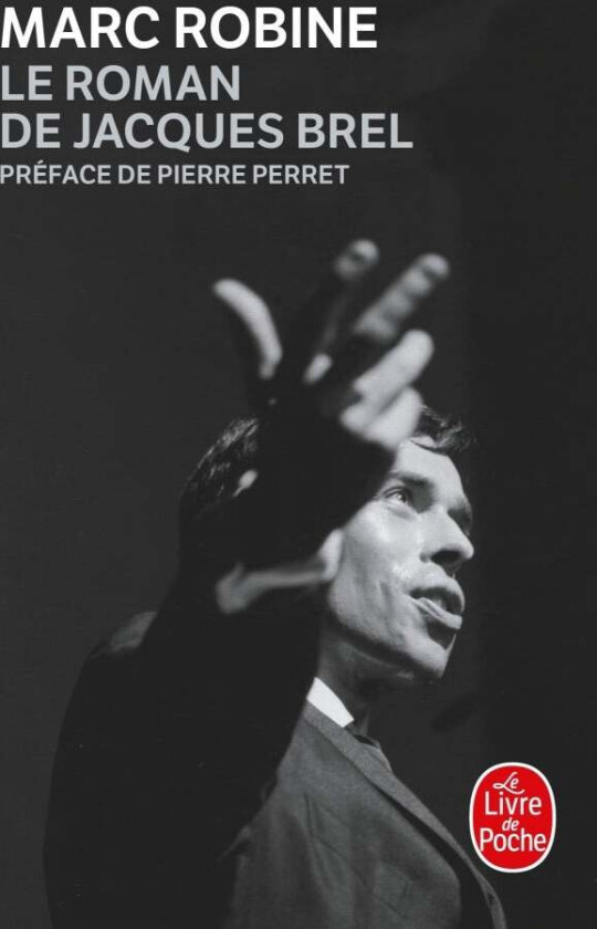 Le roman de Jacques Brel av Marc Robine