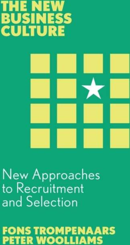 New Approaches to Recruitment and Selection